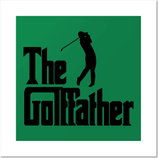 The Golffather ! Posters and Art
